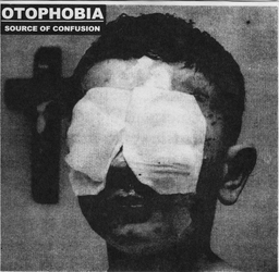 Otophobia - Source Of Confusion - 7"