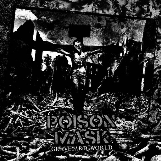 Poison Mask, Graveyard Wold - 7