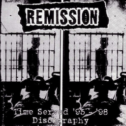 Remission - Time Served '95-'98 Discography - CD
