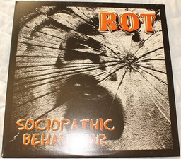 Rot - Sociopathic Behaviour - LP