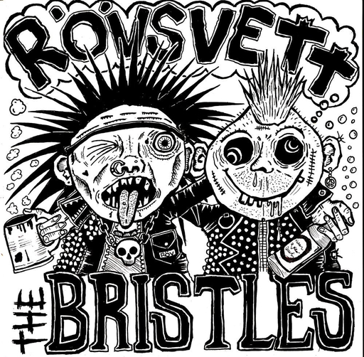 Rövsvett / the Bristles, split 7”