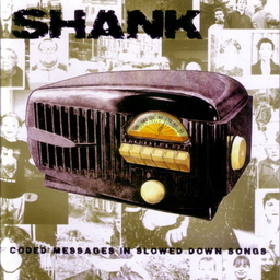 Shank - Coded Messages In Slowed Down Songs - CD