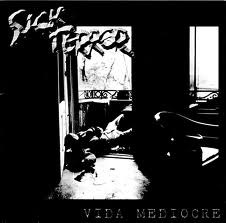 Sick Terror, vida medicore -7"