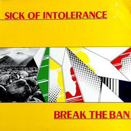 Sick of Intolerance - Break The Ban - LP