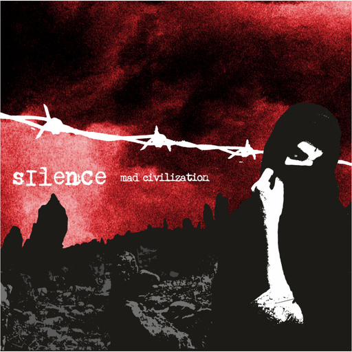 Silence, mad civilization -10"
