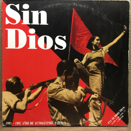 Sin Dios, 1991 - 1997 Años De Autogestión Parte I - LP