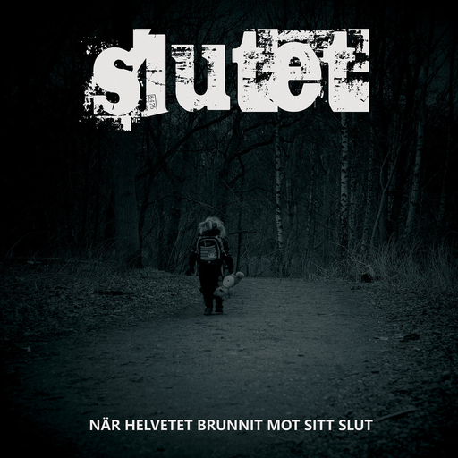 Slutet, När Helvetet Brunnit Mot Sitt Slut - LP