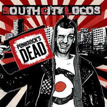 South City Locos, Punkrock‘s dead - CD