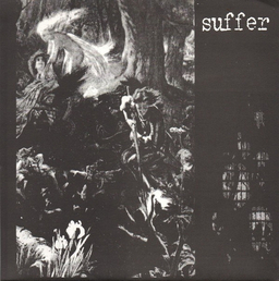 Suffer - Forest Of Spears - 7"