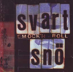 Svart Snö - Smock 'n Roll - CD