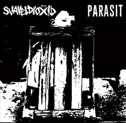 Svaveldioxid / Parasit, split 7”