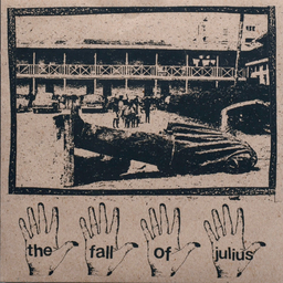 The Fall Of Julius - S/T - 7"