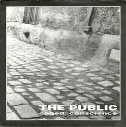 The Public - Caged Conscience - 7"
