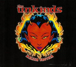 The Unkinds - Malizia Erotica - CD