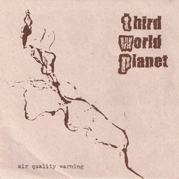 Third World Planet - Air Quality Warning - 7"