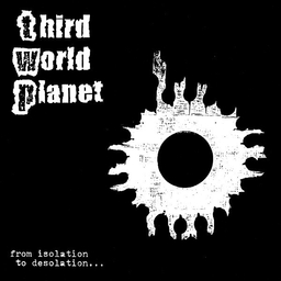 Third World Planet - From Isolation To Desolation - 7"
