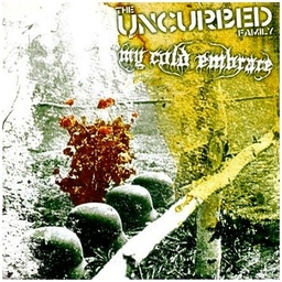 Uncurbed / My cold embrace - split 7"
