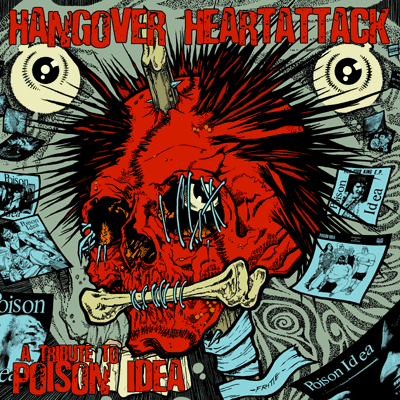 V/ Hangover heart attack A tribute to Poison Idea, comp CD
