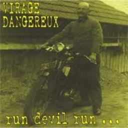 Virage Dangereux - Run Devil Run - LP