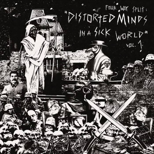 V​/​A Distorted Minds In A Sick World vol. 1 - 4 way split LP