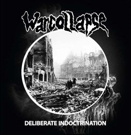 Warcollapse, Delliberate Indoctrination - LP