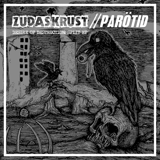 Zudas Krust / Parötid, Desire of Destruction - split 7" LIMITED COLOR VINYL